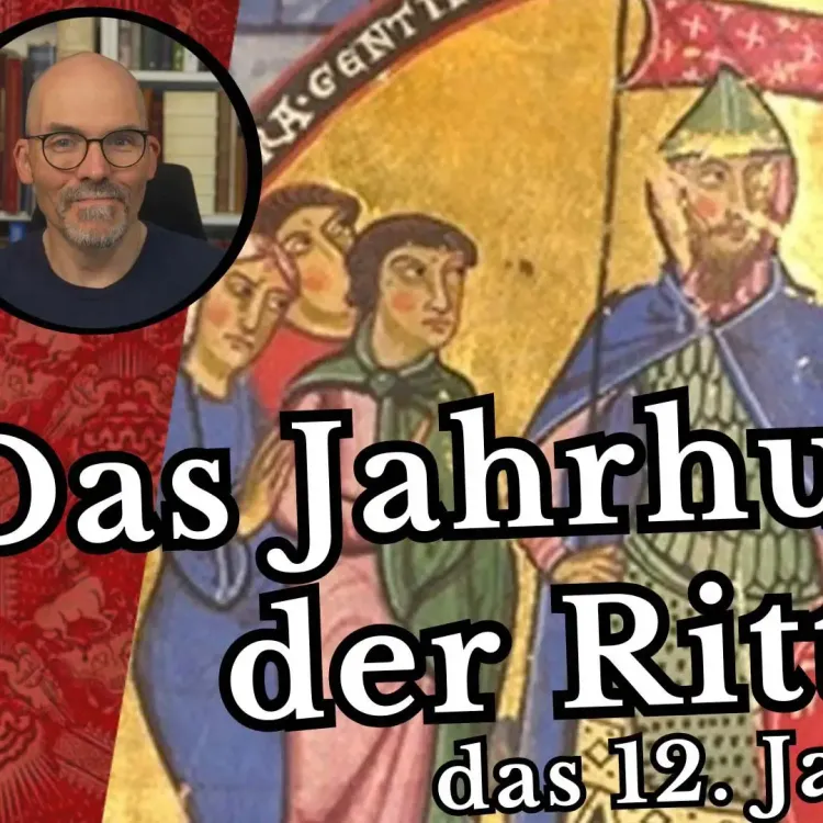 Das Jahrhundert der Ritter – Das 12. Jahrhundert