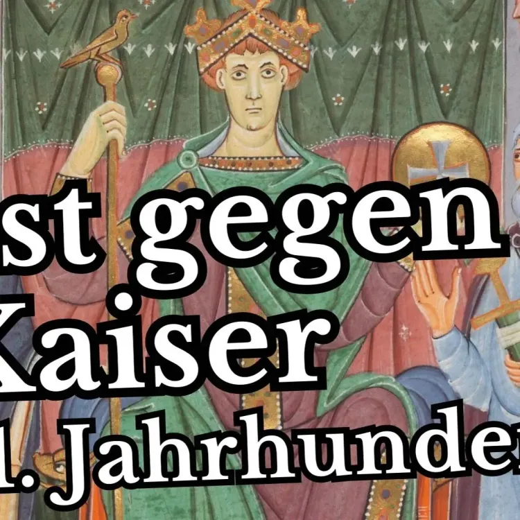 Papst gegen Kaiser – das 11. Jahrhundert