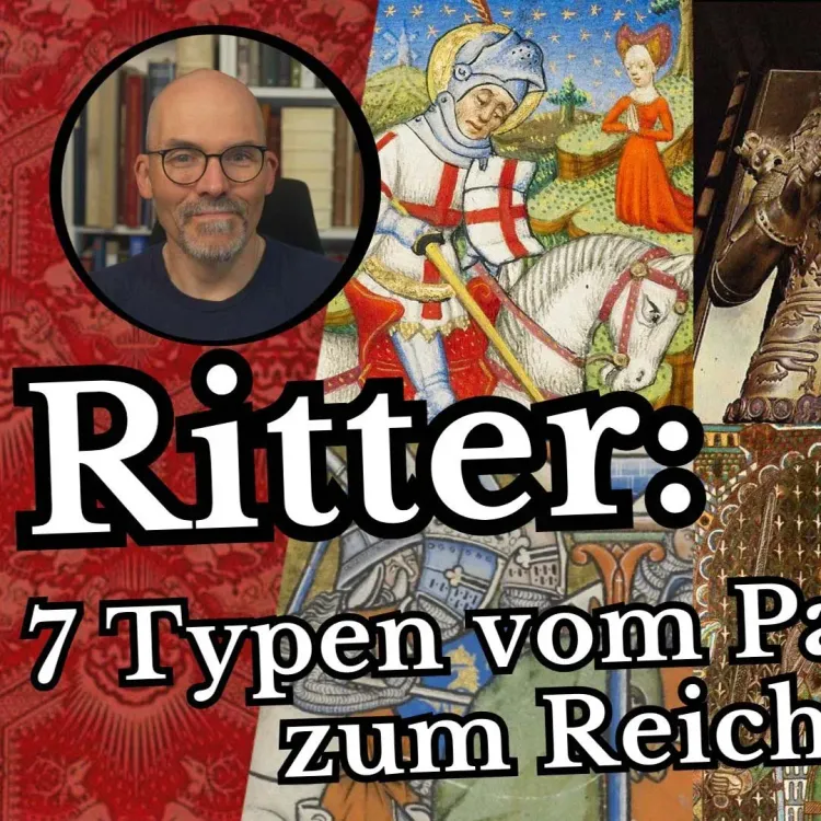 Ritter: 7 Typen vom Panzerreiter zum Reichsritter